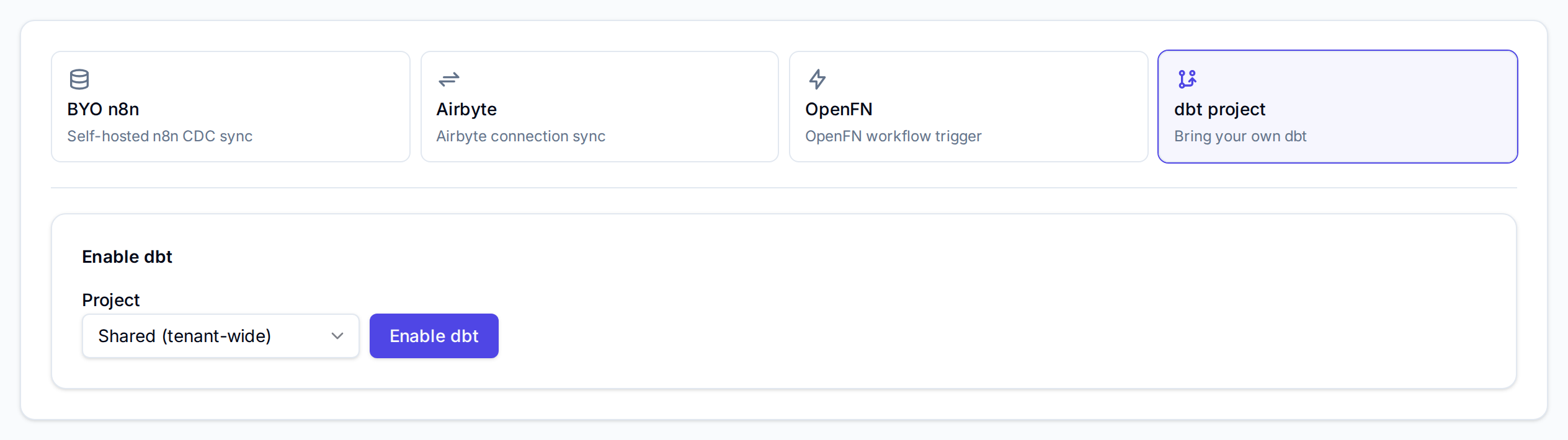 Integrations with the dbt project card selected and the Enable dbt panel showing Project set to Shared (tenant-wide)
