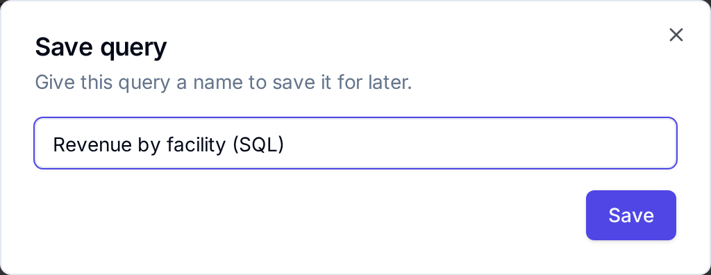 Save query dialog with the name Revenue by facility (SQL)